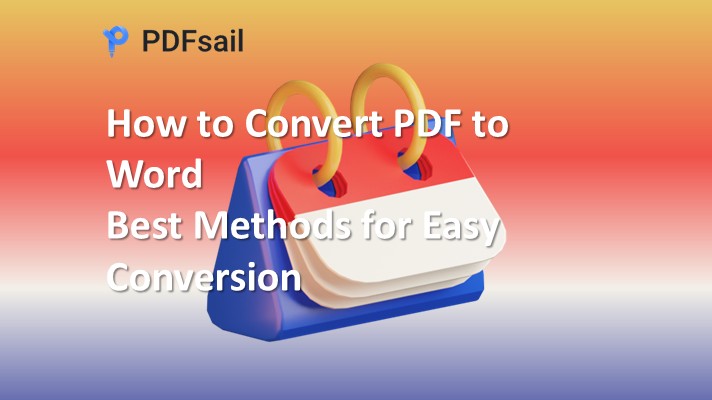 How to Convert PDF to Word: Best Methods for Easy Conversion