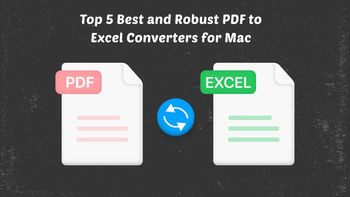 Essential for Mac Users! In-Depth Review and Recommendation of 5 Efficient PDF to Excel Converters