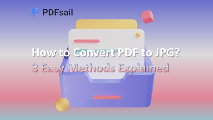 How to Convert PDF to JPG?3 Easy Methods Explained