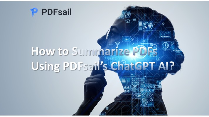 How to Summarize PDFs Using PDFsail’s ChatGPT AI?