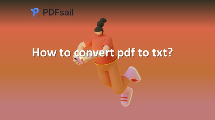 How to convert pdf to txt? 3 ways to make documents easier to edit